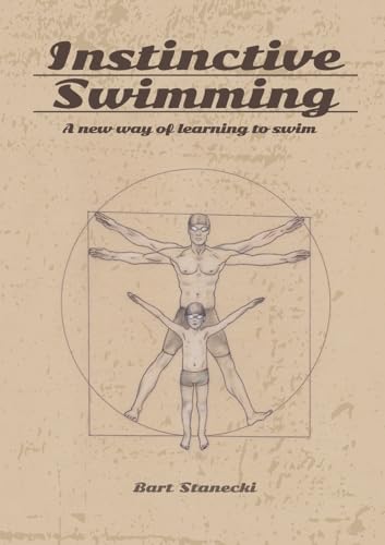 Instinctive Swimming: A New Way of Learning to Swim (Book with Instructional Videos) von Limitless Mind Publishing