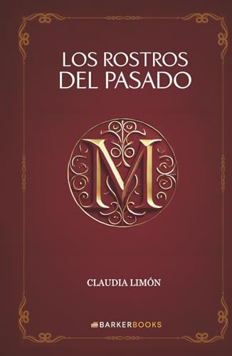 Los rostros del pasado von Barker Publishing LLC