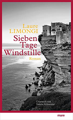 Sieben Tage Windstille: Roman