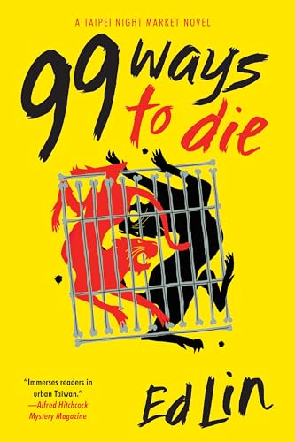 99 Ways to Die (A Taipei Night Market Novel, Band 3)