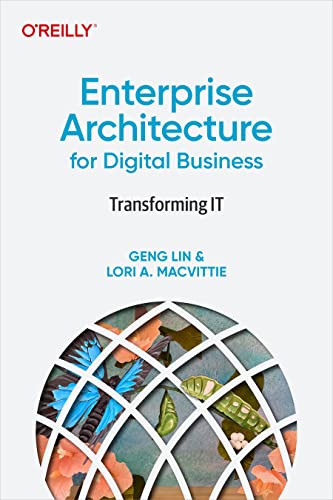 Enterprise Architecture for Digital Business: Transforming It von O'Reilly Media