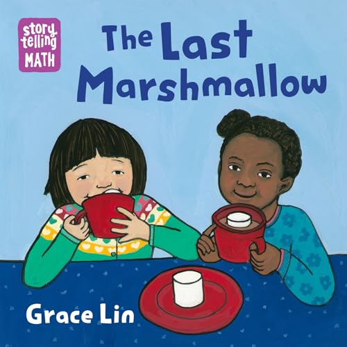 The Last Marshmallow (Storytelling Math)