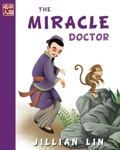 The Miracle Doctor (Once Upon A Time In China) von CreateSpace Independent Publishing Platform