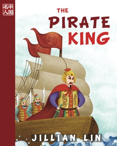 The Pirate King (Once Upon A Time In China) von CreateSpace Independent Publishing Platform