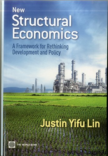 New Structural Economics: A Framework for Rethinking Development and Policy (World Bank Publications) von World Bank Publications