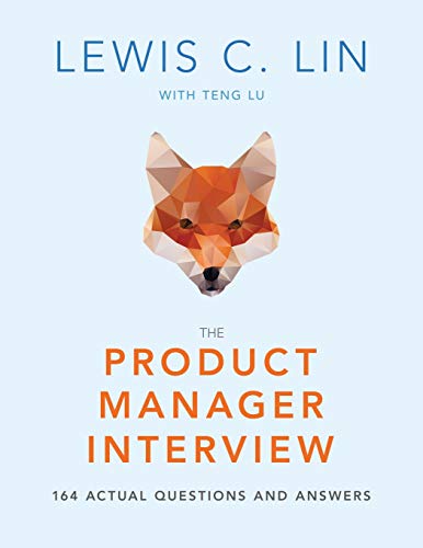 The Product Manager Interview: 164 Actual Questions and Answers