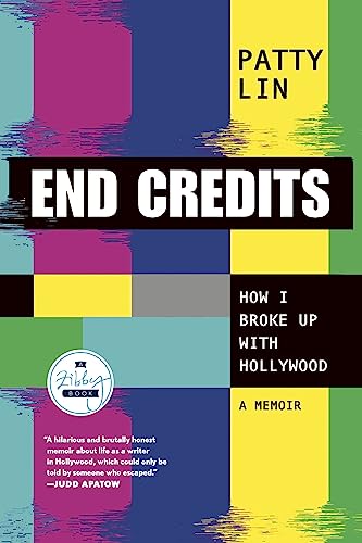 End Credits: How I Broke Up with Hollywood von Zibby Books
