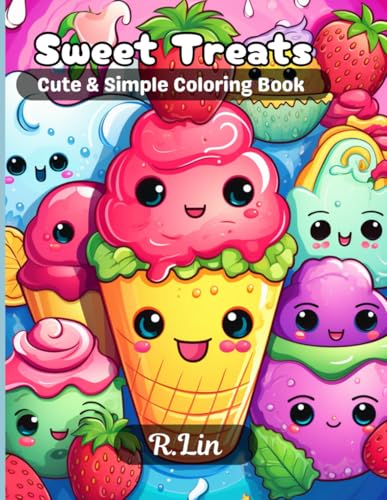 Sweet Treats: Cute & Simple Coloring Book Sweet Treats: Cute & Simple Coloring Book von Independently published