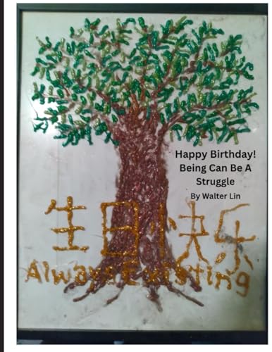 Happy Birthday! Being Can Be A Struggle von Self Help