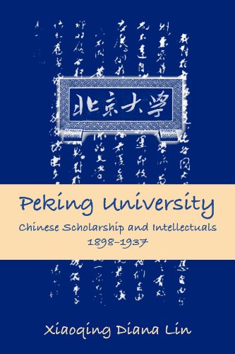 Peking University: Chinese Scholarship And Intellectuals, 1898-1937 (Suny Series in Chinese Philosophy and Culture) von State University of New York Press