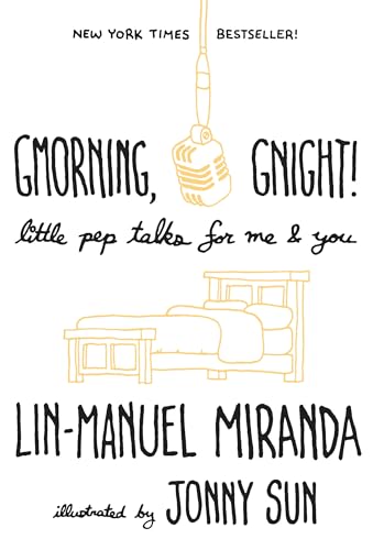 Gmorning, Gnight!: Little Pep Talks for Me & You Gmorning, Gnight!: Little Pep Talks for Me & You