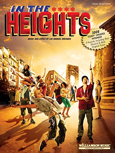 In The Heights (Vocal Selections): Buch für Klavier, Gesang, Gitarre (Songbook): A New Musical