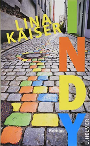 Indy: Roman von ULRIKE HELMER VERLAG