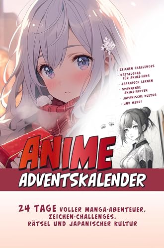Der Große Anime Adventskalender: 24 Tage voller Manga-Abenteuer, Zeichen-Challenges, Rätsel und Japanischer Kultur | Das ideale Geschenk für Anime-Fan von Bookmundo