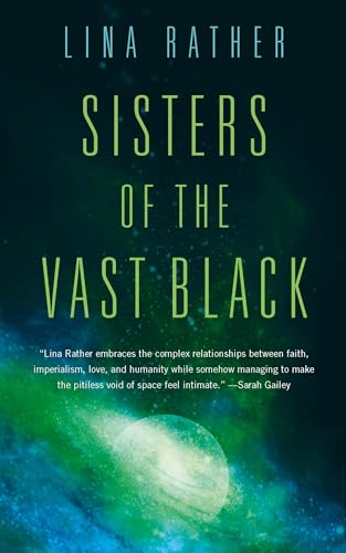Sisters of the Vast Black (Our Lady of Endless Worlds)