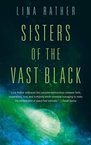 Sisters of the Vast Black (Our Lady of Endless Worlds)