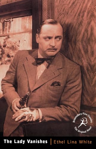 The Lady Vanishes: Bloomsbury Film Classics (NFT/BFI Film Classics) von Bloomsbury