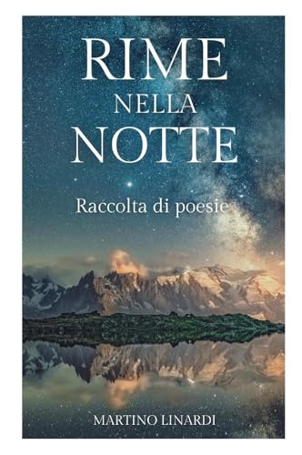 Rime nella notte: Raccolta di poesie 2 libri in 1 von Youcanprint