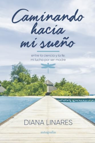 Caminando hacia mi sueño Caminando hacia mi sueño von Autografía
