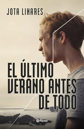 El último verano antes de todo (Autores Españoles e Iberoamericanos) von Planeta