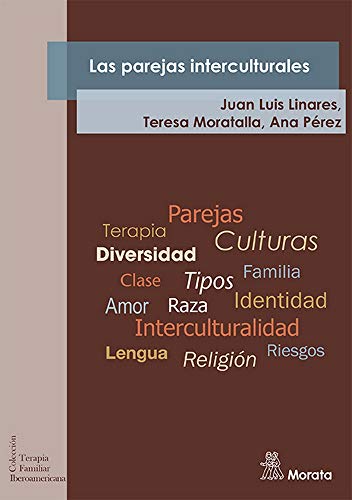 Las parejas interculturales (Terapia familiar iberoamericana, Band 10) von Ediciones Morata, S.L.