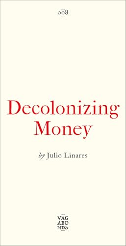 Decolonizing Money (Vagabonds) von Pluto Press