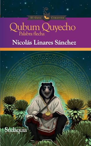 Qubum Quyecho: Palabra flecha von Sudaquia Editores