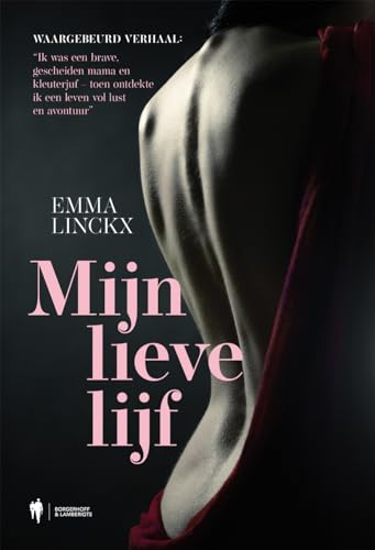 Mijn lieve lijf: Waargebeurd verhaal: "Ik was een brave, gescheiden moeder en kleuterjuf - toen ontdekte ik een leven vol lust en avontuur" Mijn lieve lijf: Waargebeurd verhaal: "Ik was een brave, gescheiden moeder en kleuterjuf - toen ontdekte ik een leven vol lust en avontuur" von Borgerhoff & Lamberigts