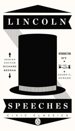 Lincoln Speeches (Penguin Civic Classics, Band 4) von Penguin