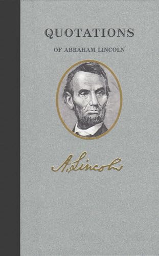 Quotations of Abraham Lincoln (Great American Quote Books)