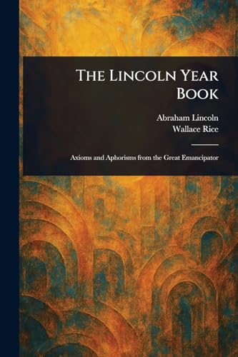The Lincoln Year Book The Lincoln Year Book von Anson Street Press