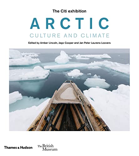 Arctic: Culture and Climate (British Museum) von THAMES & HUDSON LTD
