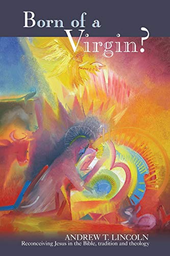 Born of a Virgin?: Reconceiving Jesus in the Bible, Tradition and Theology von SPCK Publishing