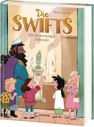 Die Swifts (Band 2) - Ein denkwürdiger Diebstahl: Ermittle mit den Swifts in Paris! - Ein unvergesslich witziger Kinderkrimi ab 10 Jahren von Loewe