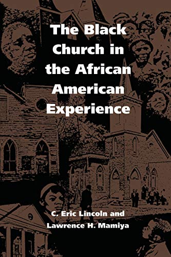 The Black Church in the African American Experience von Duke University Press