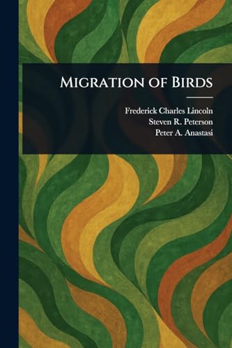 Migration of Birds von Anson Street Press