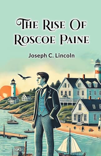 The Rise Of Roscoe Paine von Double 9 Books