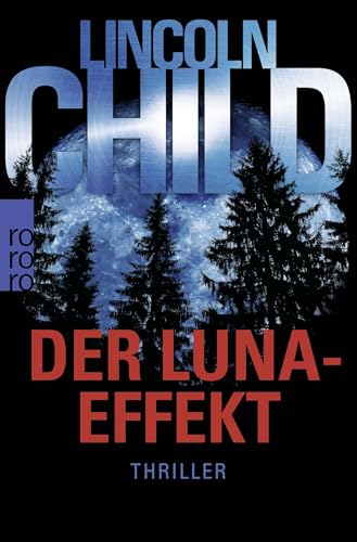 Der Luna-Effekt: Thriller von Rowohlt