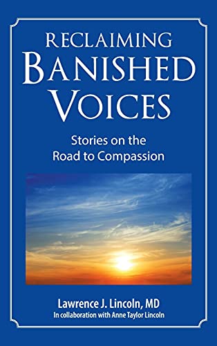 Reclaiming Banished Voices: Stories on the Road to Compassion von Balboa Press