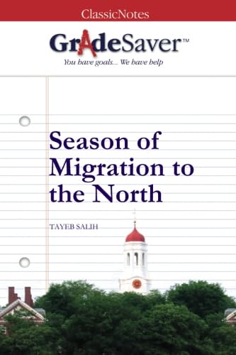 GradeSaver(TM) ClassicNotes: Season of Migration to the North von GradeSaver LLC