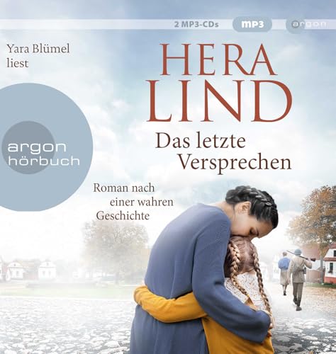 Das letzte Versprechen: Roman nach einer wahren Geschichte | Der große neue Tatsachenroman der Nr.-1-Spiegel-Bestseller-Autorin | Ergreifend. Dramatisch. Berührend. Das letzte Versprechen: Roman nach einer wahren Geschichte | Der große neue Tatsachenroman der Nr.-1-Spiegel-Bestseller-Autorin | Ergreifend. Dramatisch. Berührend. von Argon Verlag GmbH