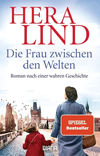 Die Frau zwischen den Welten: Roman Die Frau zwischen den Welten: Roman