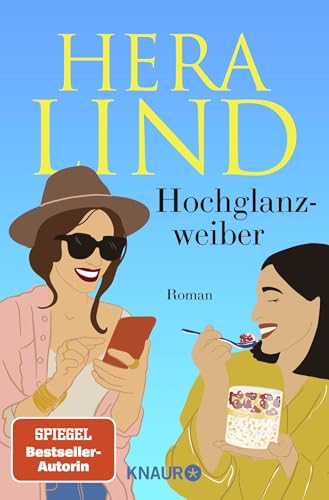 Hochglanzweiber: Roman Hochglanzweiber: Roman von Knaur TB