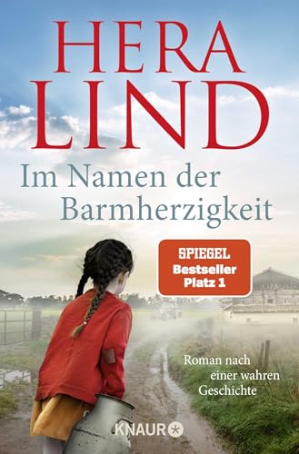 Im Namen der Barmherzigkeit: Roman nach einer wahren Geschichte | Der große neue Nr.-1-SPIEGEL-Bestseller-Tatsachenroman | Der unfassbare Leidensweg eines kleinen Mädchens von Droemer Knaur*