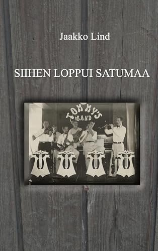 Siihen loppui satumaa Siihen loppui satumaa von BoD – Books on Demand – Finnland