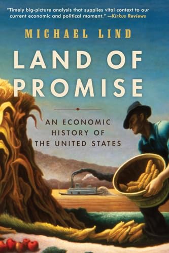 Land of Promise: An Economic History of the United States