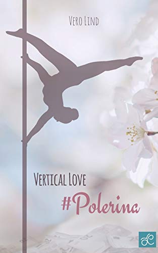 Vertical Love: Polerina
