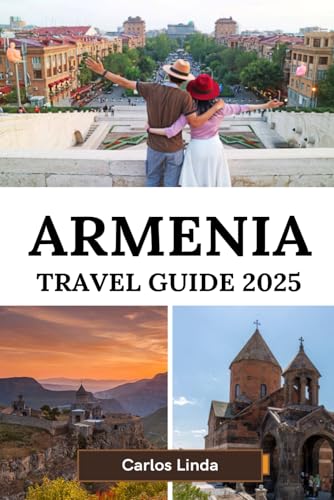 ARMENIA Travel Guide 2025: From Yerevan to Mount Ararat Your Essential Guide to Armenia’s Best Destinations Local Culture and Travel Tips ARMENIA Travel Guide 2025: From Yerevan to Mount Ararat Your Essential Guide to Armenia’s Best Destinations Local Culture and Travel Tips von Independently published
