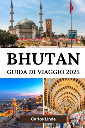 BHUTAN Guida di viaggio 2025: Esplora la Terra del Drago del Tuono con monasteri nascosti, festival vivaci, destinazioni imperdibili e consigli di viaggio essenziali BHUTAN Guida di viaggio 2025: Esplora la Terra del Drago del Tuono con monasteri nascosti, festival vivaci, destinazioni imperdibili e consigli di viaggio essenziali von Independently published