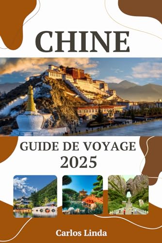 CHINE Guide de voyage 2025: Découvrez les merveilles anciennes et les merveilles modernes de la Chine, un guide complet des paysages à couper le souffle et des trésors intemporels CHINE Guide de voyage 2025: Découvrez les merveilles anciennes et les merveilles modernes de la Chine, un guide complet des paysages à couper le souffle et des trésors intemporels von Independently published